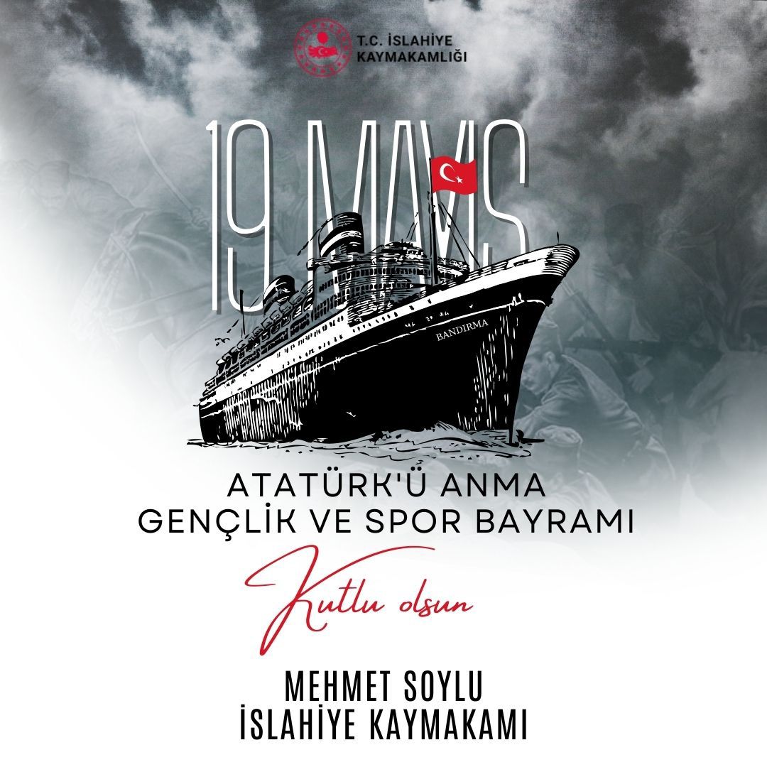 Kaymakamımız Mehmet SOYLU' nun 19 Mayıs Atatürk’ü Anma, Gençlik ve Spor Bayramı Mesajı